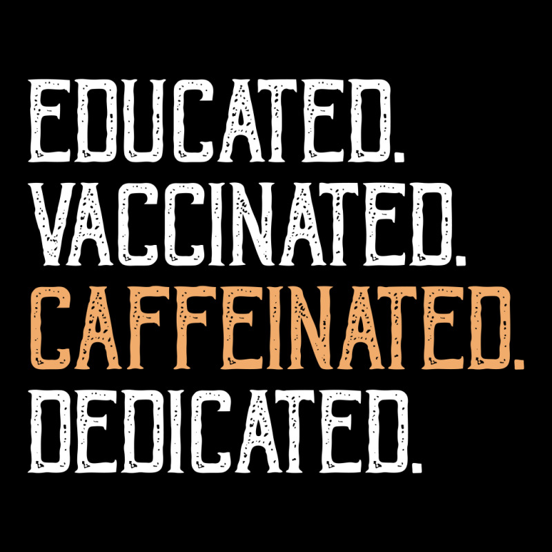 Educated Vaccinated Caffeinated Dedicated Youth Sweatshirt by FAICAL | Artistshot