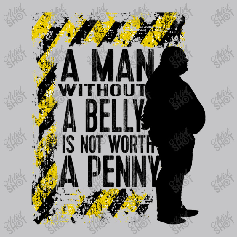 A Man Without A Belly Is Not Worth A Penny Baby Bodysuit | Artistshot