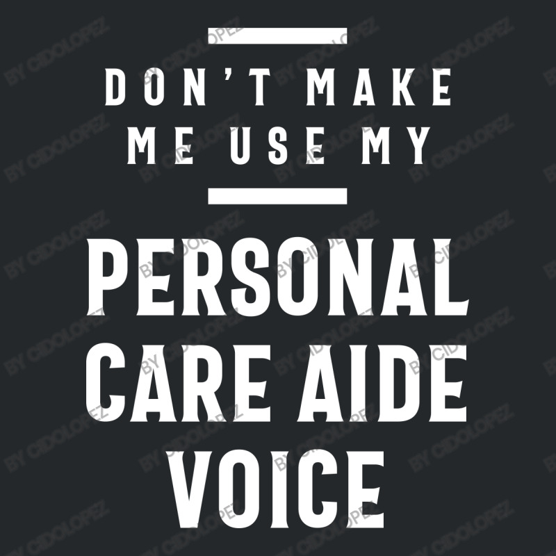 Personal Care Aide Voice Job Title Gift Crewneck Sweatshirt by cidolopez | Artistshot