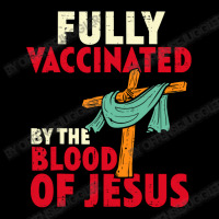 Jesus Christ Christian Jesus Fully Vaccinated By Blood Of Jesus Christ Zipper Hoodie | Artistshot