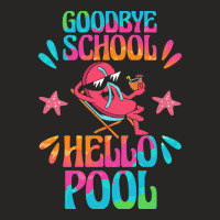 Goodbye School Hello Pool T  Shirt Goodbye School Hello Pool T  Shirtb Ladies Fitted T-shirt | Artistshot