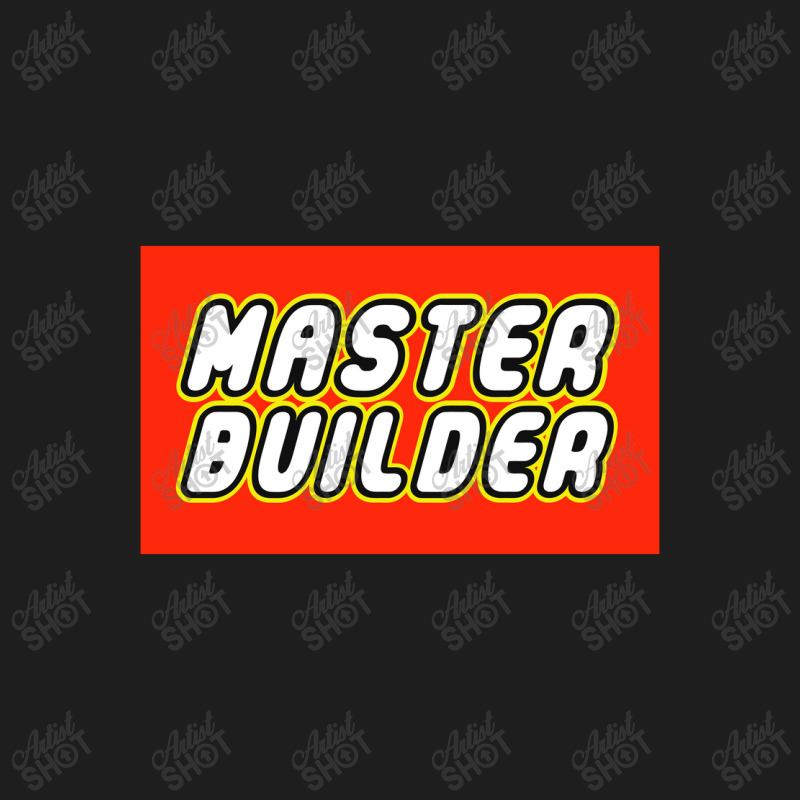 Master Builder Classic T-shirt | Artistshot