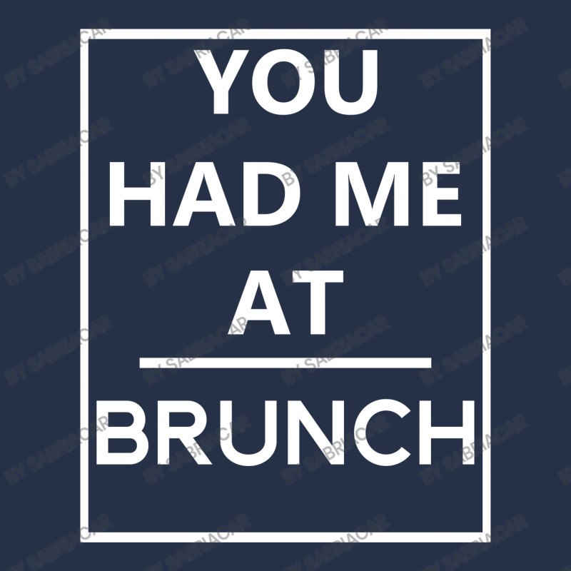 You Had Me At Brunch Crewneck Sweatshirt | Artistshot