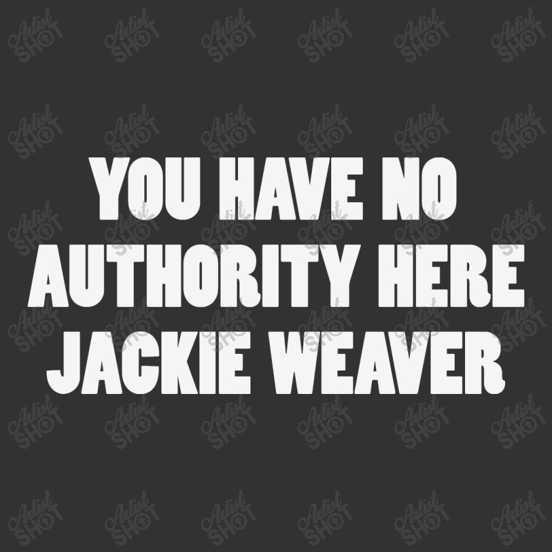 Jackie Weaver No Authority Vintage Hoodie | Artistshot