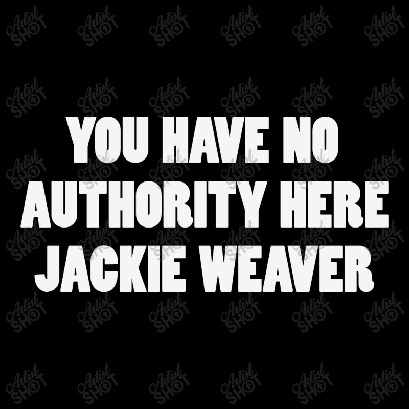 Jackie Weaver No Authority Long Sleeve Shirts | Artistshot