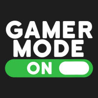 Gamer Mode On Funny Novelty Gaming Video Games T Classic T-shirt | Artistshot