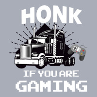 Honk If You Are Gaming Tank Dress | Artistshot