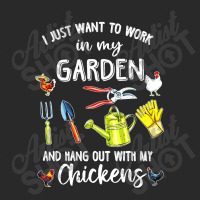 I Just Want To Work In My Garden And Hang Out With My Chickens Toddler T-shirt | Artistshot