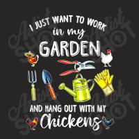 I Just Want To Work In My Garden And Hang Out With My Chickens Ladies Fitted T-shirt | Artistshot