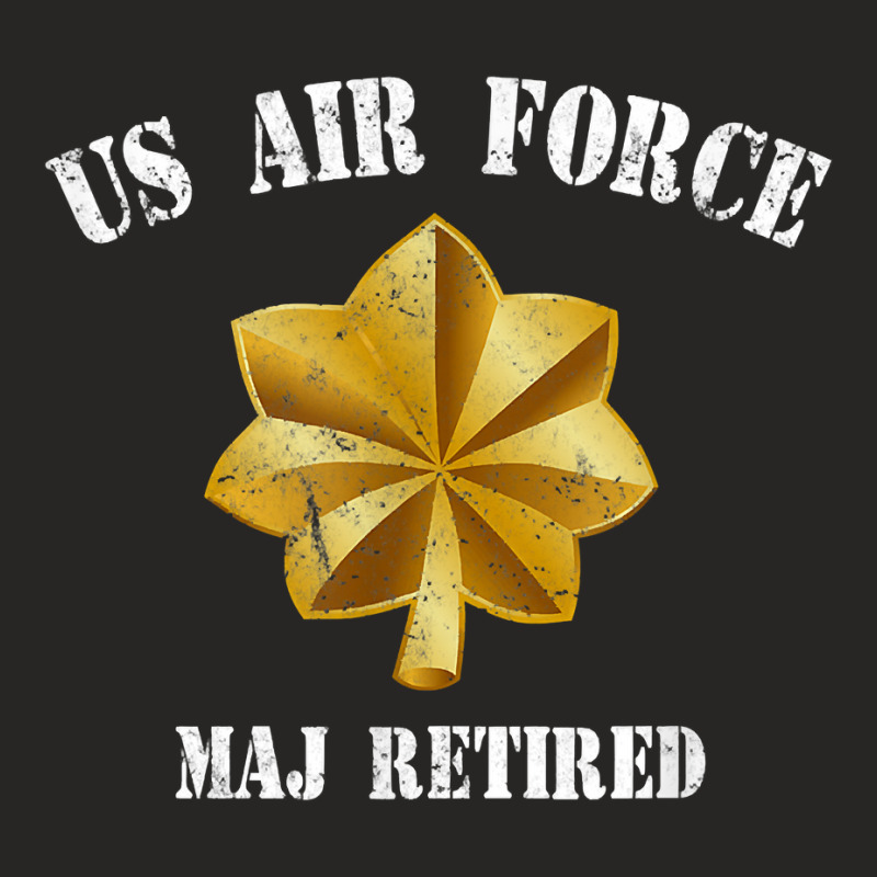 Retired Air Force Major Military Veteran Retiree T Shirt Ladies Fitted T-Shirt by sosieclaton | Artistshot