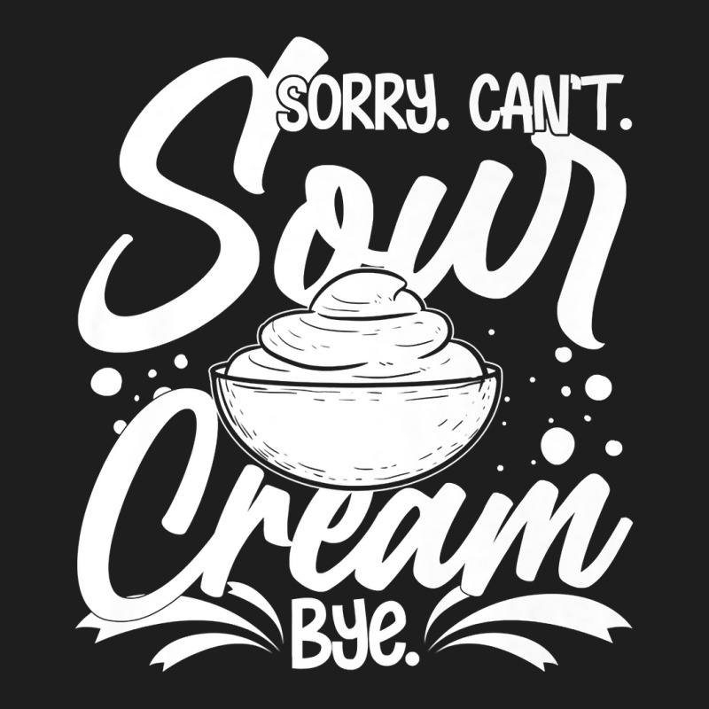 Sour Cream Sauce Vegan Dip Onion Dipping Keto Food Premium T Shirt Classic T-shirt | Artistshot