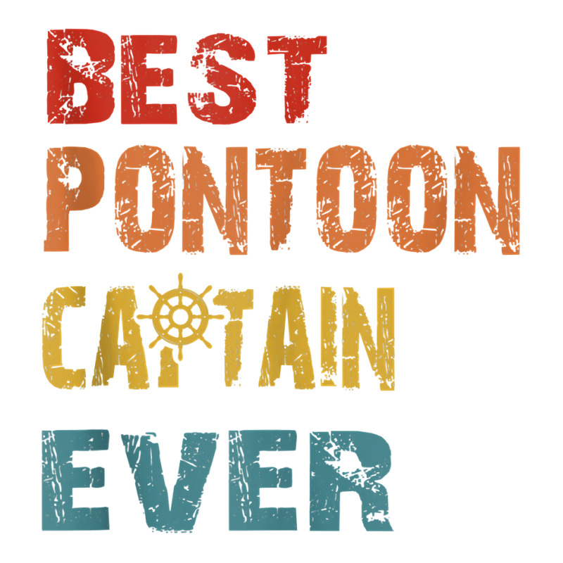 Best Pontoon Captain Ever Funny Pontoon Boat Shirts Tank Top V-neck Tee | Artistshot