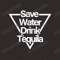 Save Water Drink Tequila Racerback Tank | Artistshot