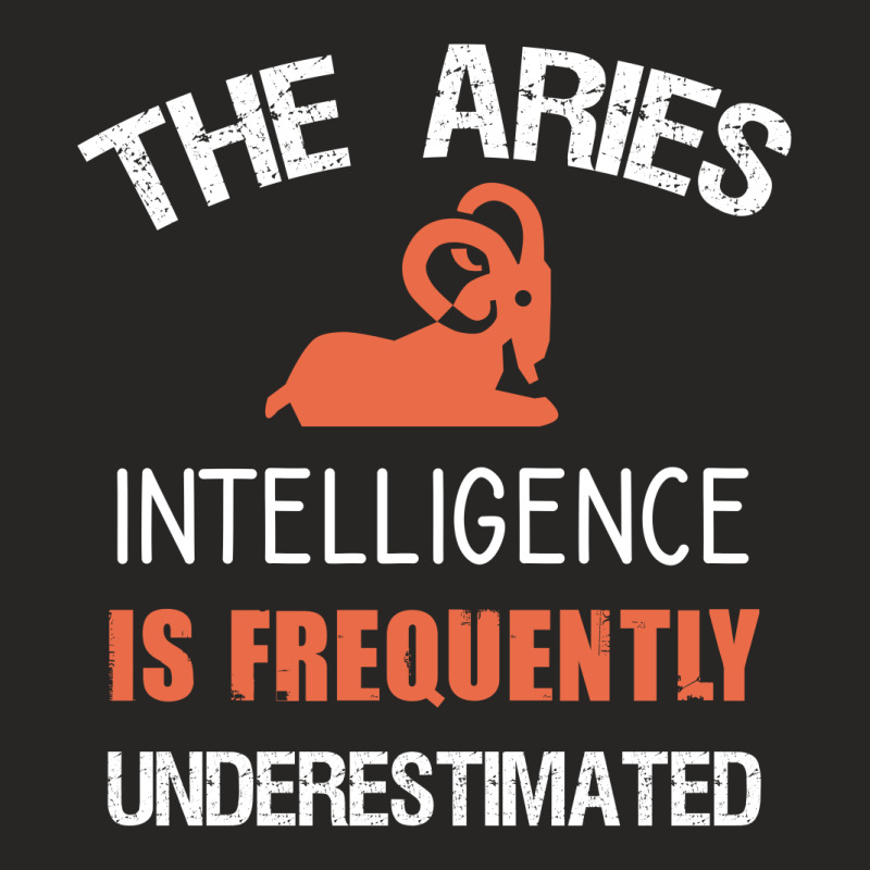 The Aries Intelligence Is Frequently Underestimated Ladies Fitted T-Shirt by Cypryanus | Artistshot