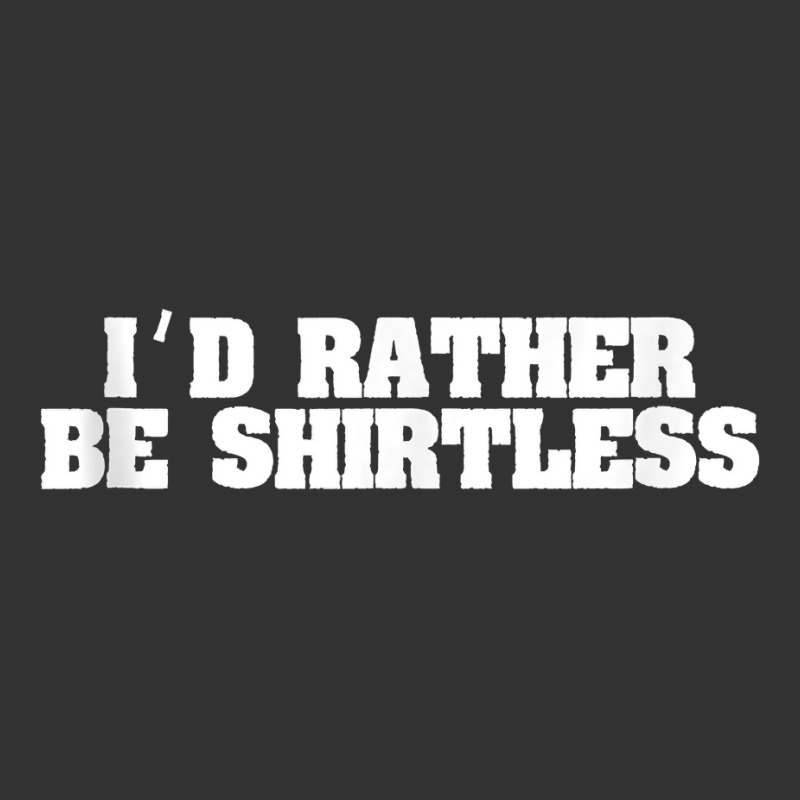 I'd Rather Be Shirtless   Funny Beach Tank Top Baby Bodysuit | Artistshot