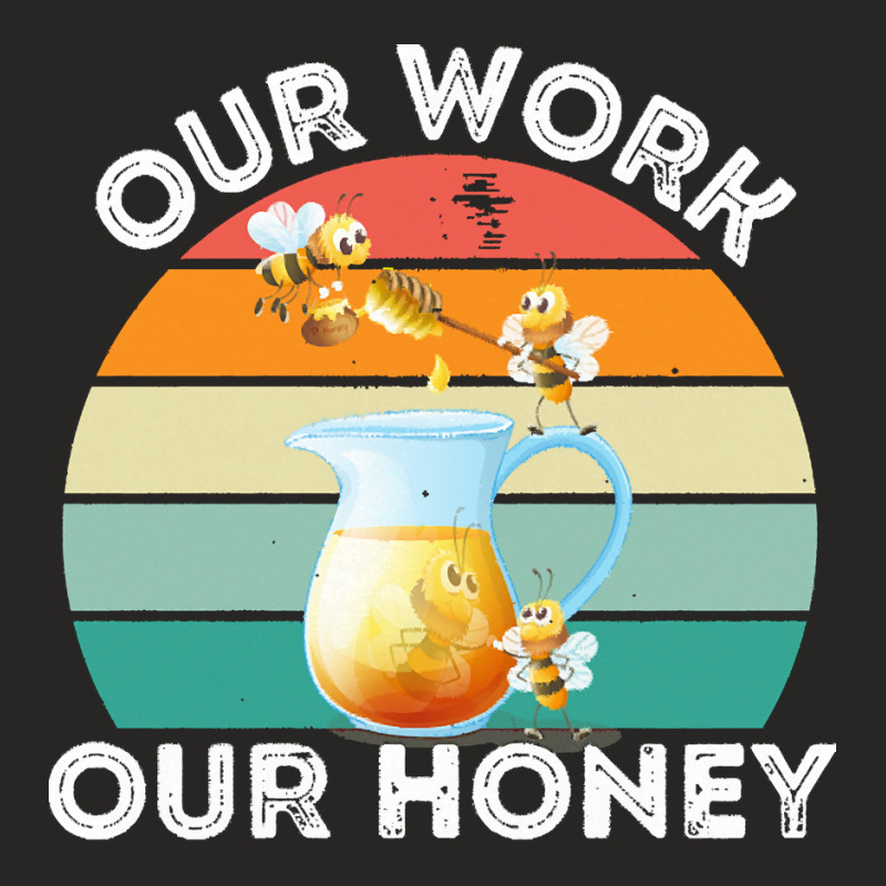 Bee Vegan T  Shirt Our Work Our Honey Bee Vegan Plantbased Funny Novel Ladies Fitted T-Shirt by tweedchase | Artistshot