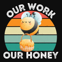 Bee Vegan T  Shirt Our Work Our Honey Bee Vegan Plantbased Funny Novel Crop Top | Artistshot