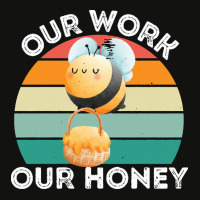 Bee Vegan T  Shirt Our Work Our Honey Bee Vegan Plantbased Funny Novel Scorecard Crop Tee | Artistshot