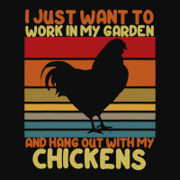 Chicken Chick Funny I Just Want To Work In My Garden And Hang Out Chic Crop Top | Artistshot