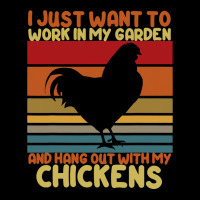 Chicken Chick Funny I Just Want To Work In My Garden And Hang Out Chic Legging | Artistshot