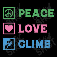 Peace Love Climb Climbing Zipper Hoodie | Artistshot