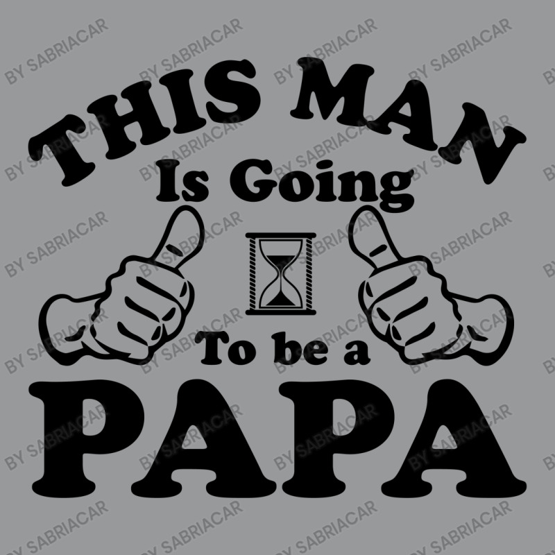 This Man Is Going To Be A Papa Crewneck Sweatshirt | Artistshot