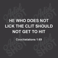 He Who Does Not Lick The Clit Should Not Get To Hit Coochielations Ladies Curvy T-shirt | Artistshot