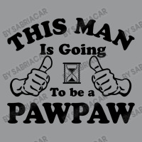 This Man Is Going To Be A Pawpaw Crewneck Sweatshirt | Artistshot