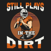 Football Still Plays In The Dirt Fan 386 Football Classic T-shirt | Artistshot