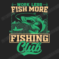 Fishing Fish Work Less Fish More Club 285 Fisher Hook 3/4 Sleeve Shirt | Artistshot