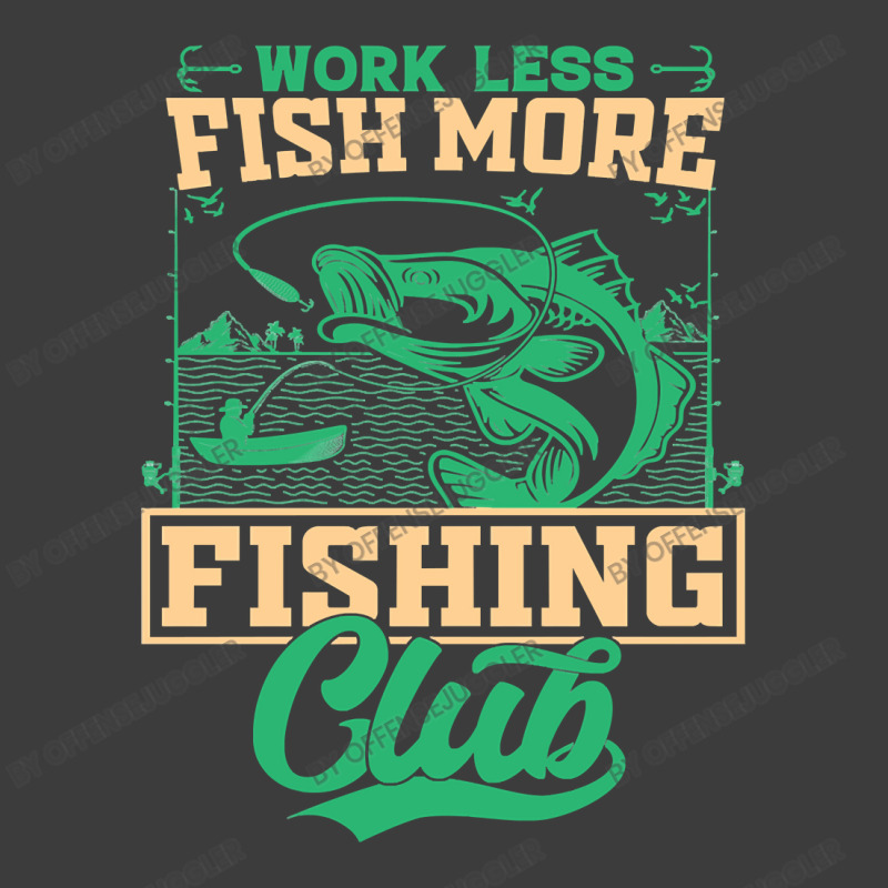 Fishing Fish Work Less Fish More Club 285 Fisher Hook Men's Polo Shirt by offensejuggler | Artistshot