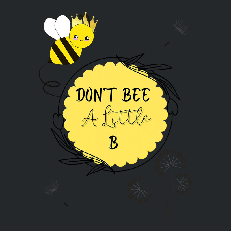 Bee Beekeeper Queen Bee Don’t Be A Little B 310 Hive Beekeeping Crewneck Sweatshirt | Artistshot