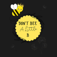 Bee Beekeeper Queen Bee Don’t Be A Little B 310 Hive Beekeeping Hoodie & Jogger Set | Artistshot