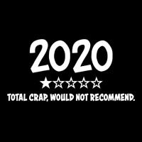 2020 Total Crap Would Not Recommend  2020 One Star Rating Sweatshirt Adjustable Cap | Artistshot