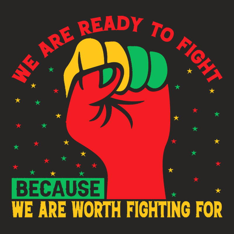 Juneteenth Gifts T  Shirt We Are Not Ready To Fight   Afro American Pr Ladies Fitted T-Shirt by matildeschuppe671 | Artistshot