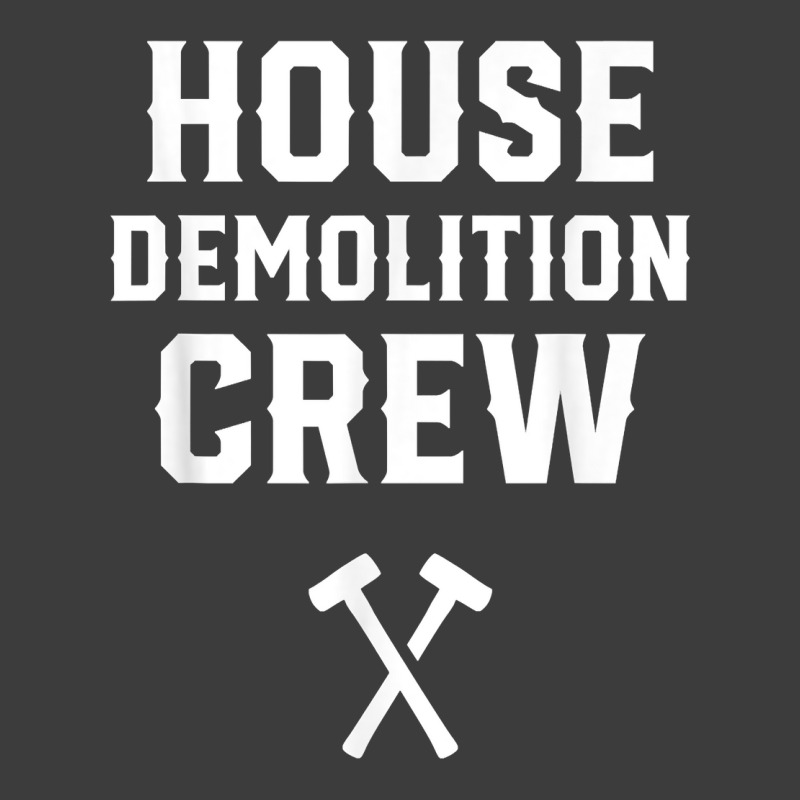 House Demolition Crew Demolishing Demolish Building T Shirt Men's Polo Shirt | Artistshot