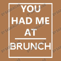 You Had Me At Brunch Vintage Hoodie | Artistshot