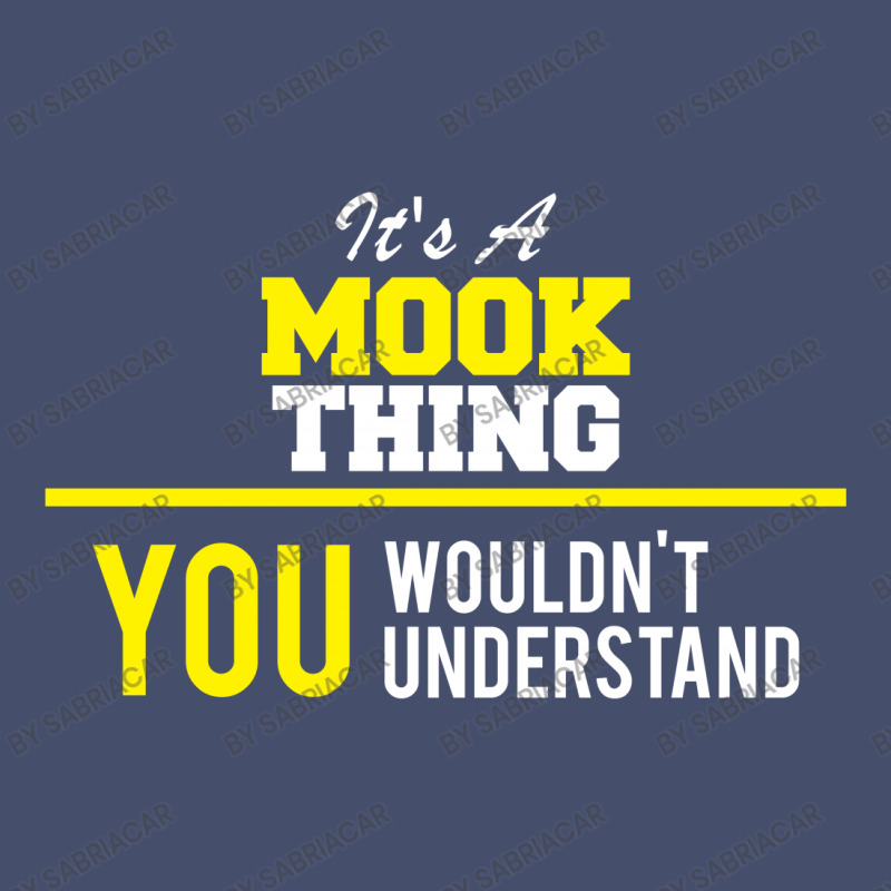 Its A Mook Thing You Wouldn't Understand Vintage Hoodie | Artistshot