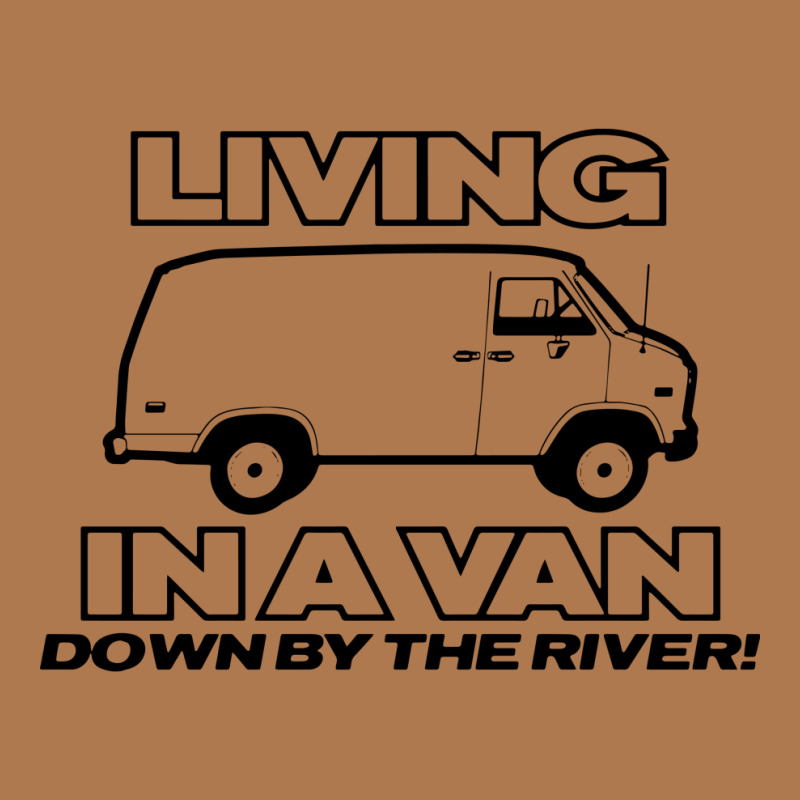 Living In A Van Down By The River Funny Vintage Hoodie | Artistshot