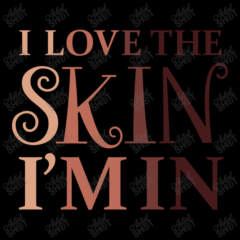 Love The Skin I'm In Quote Women's V-neck T-shirt | Artistshot