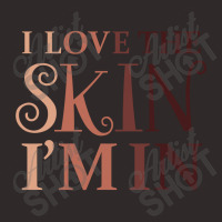 Love The Skin I'm In Quote Racerback Tank | Artistshot