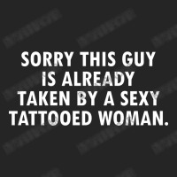 This Guy Is Taken By A Sexy Tattooed Woman Unisex Hoodie | Artistshot