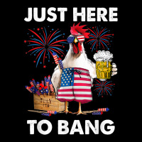 Just Here To Bang Usa Flag Funny 4th Of July Chicken Beer T Shirt Adjustable Cap | Artistshot