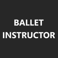 Ballet Instructor Dance Teacher Job Private Coach Career T Shirt Women's Pajamas Set | Artistshot