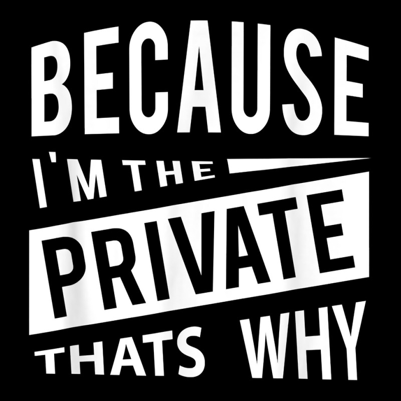 Because I'm The Private Pvt   That's Why T Shirt Youth Jogger by MoczoTenleigh | Artistshot