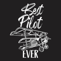 Best Pilot Ever Private Aircraft Small Airplane T Shirt T-shirt | Artistshot