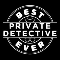 Best Private Detective Ever Investigator Spy Investigation T Shirt Pocket T-shirt | Artistshot