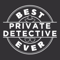 Best Private Detective Ever Investigator Spy Investigation T Shirt Vintage Hoodie | Artistshot