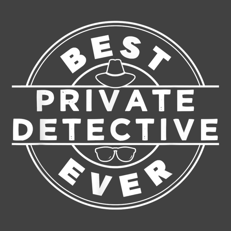 Best Private Detective Ever Investigator Spy Investigation T Shirt Vintage T-Shirt by AshleyPenez | Artistshot