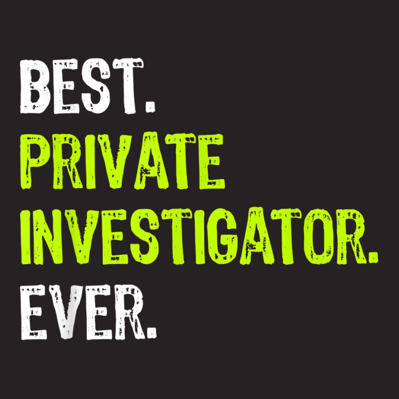 Best Private Investigator Ever T Shirt Vintage Cap by sosieclaton | Artistshot